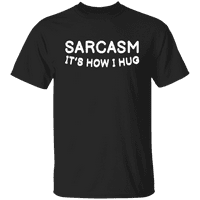 Grafik Amerika Komik Sarcasm Nasıl Sarılırım Alıntı erkek grafikli tişört