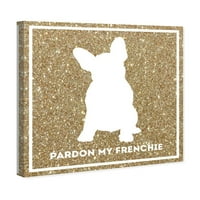 Pist Avenue Hayvanlar Duvar Sanat Tuval Baskılar 'Pardon Benim Frenchie Glitter' Köpekler ve Yavru-Altın, Beyaz